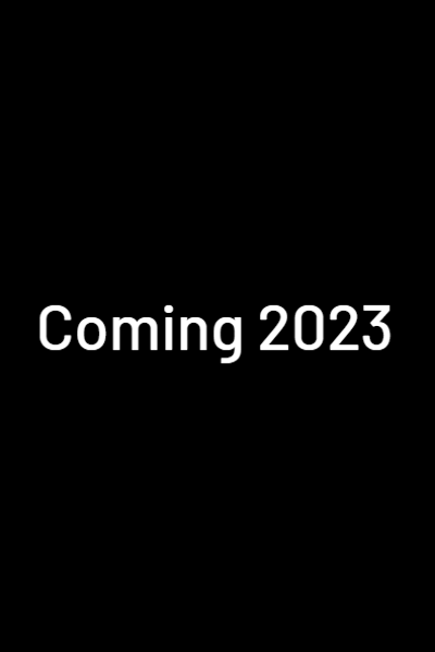 Coming 2023